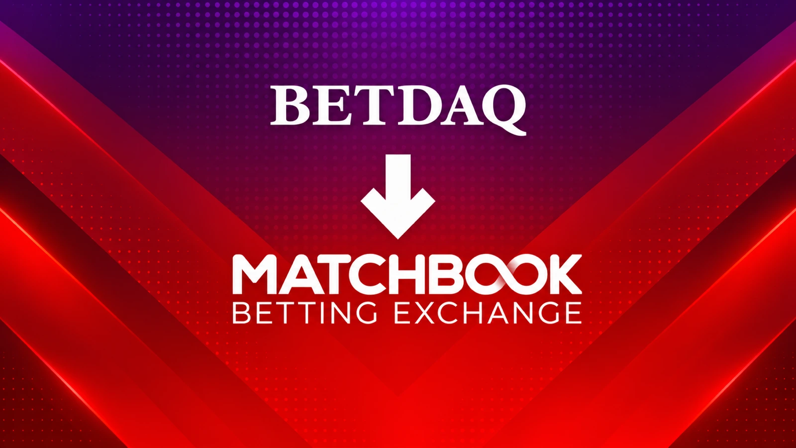 Betdaq Joins Matchbook After 25 Years as Betting Exchange Enters New Era