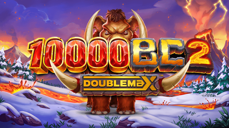 10 000 Bc 2 Doublemax